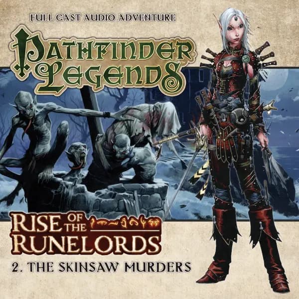 Pathfinder Legends: Rise of the Runelords: The Skinsaw Murders
