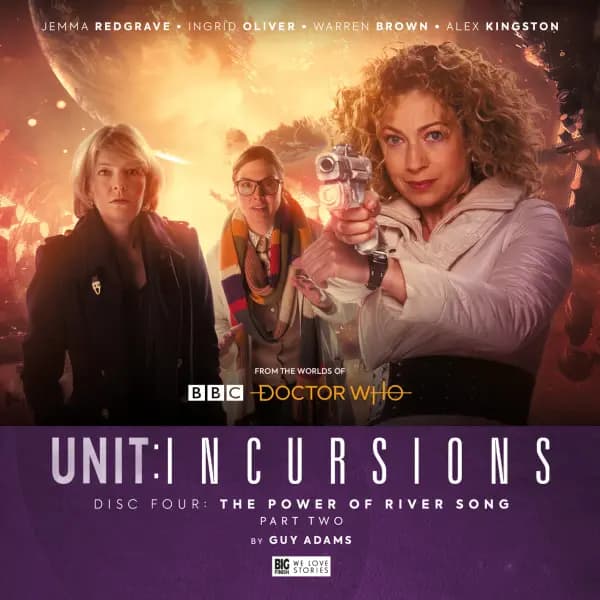 UNIT: Incursions: The Power of River Song Part 1 (excerpt)