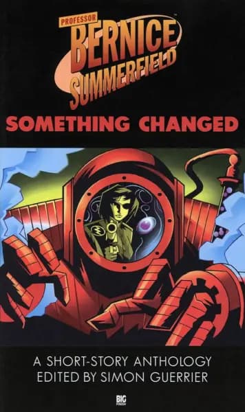 Bernice Summerfield: Something Changed