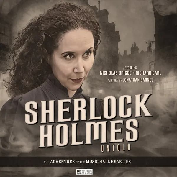 Sherlock Holmes: Untold: The Adventure of the Music Hall Hearties