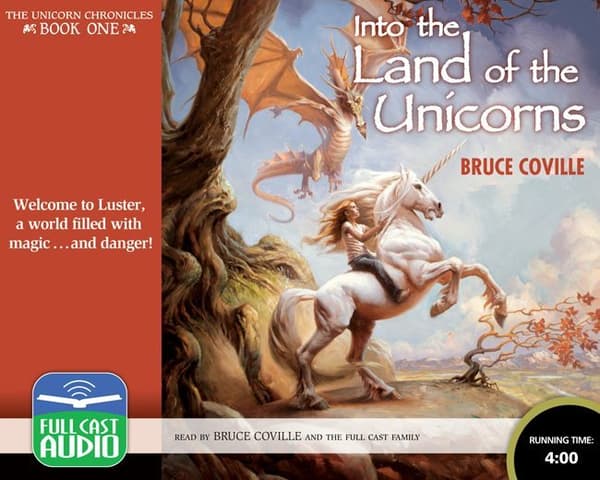 Into the Land of the Unicorns   Unicorn Chronicles: Book 1