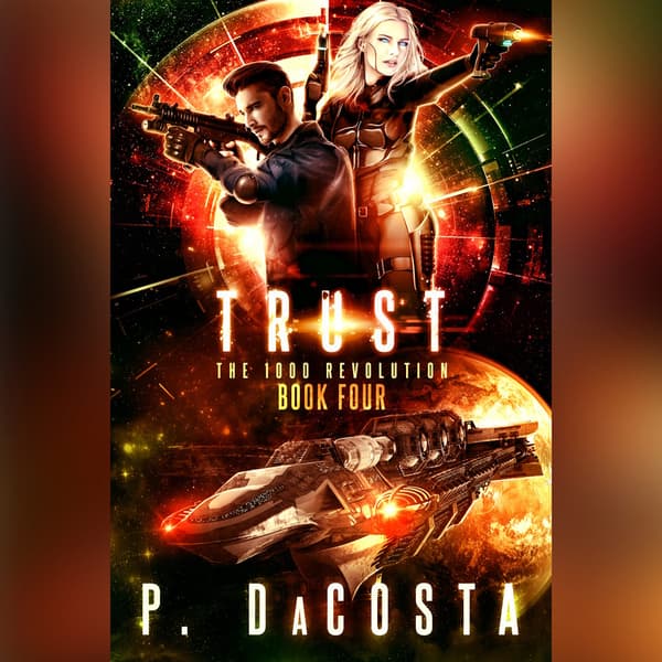 The 1000 Revolution, Book 4: Trust