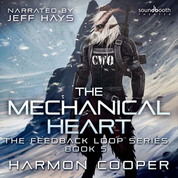 The Feedback Loop, Book 5: The Mechanical Heart