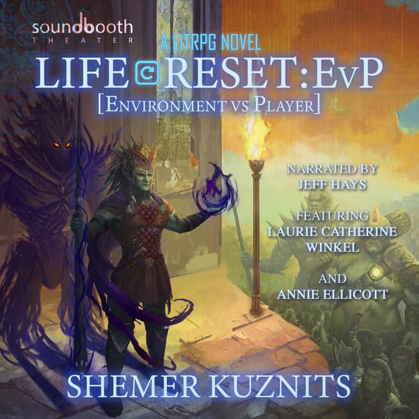 New Era Online, Book 2: Life Reset - EvP