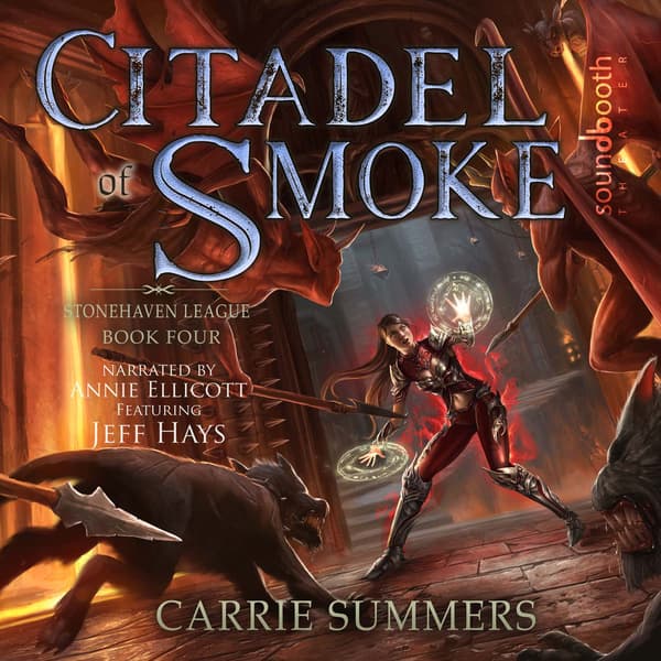 Stonehaven League, Book 4: Citadel of Smoke