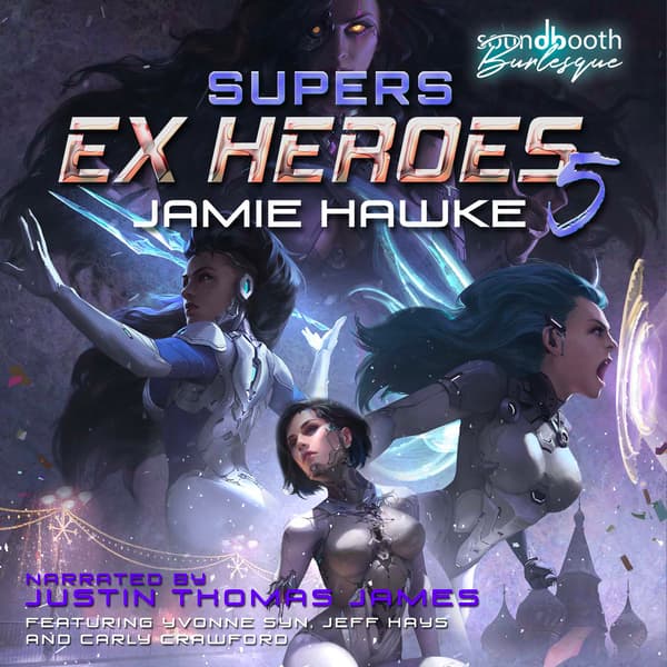 Supers – Ex Heroes, Book 5