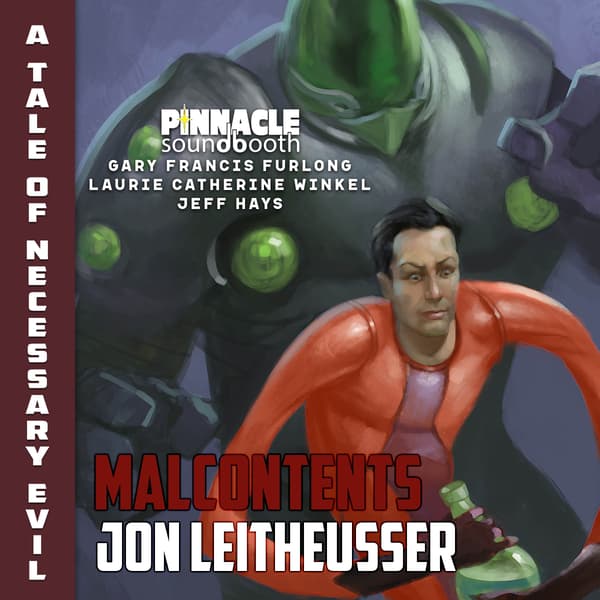 Savage Stories of Necessary Evil: Malcontents