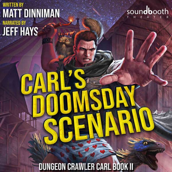 Dungeon Crawler Carl, Book 2: Carl’s Doomsday Scenario