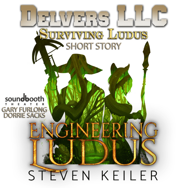 Engineering Ludus: A Delvers LLC Short Story