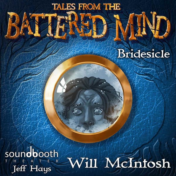 Tales From the Battered Mind, Episode 2: Bridesicle