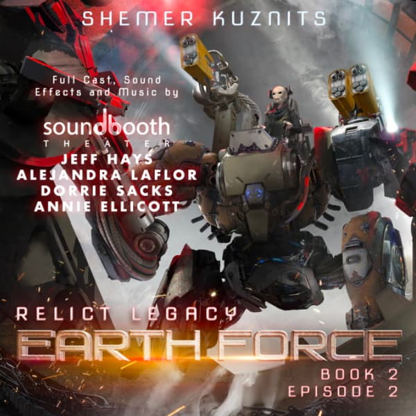 Relict Legacy, Book 2: Earth Force 2 (Episode 2) - Cinematic Audio