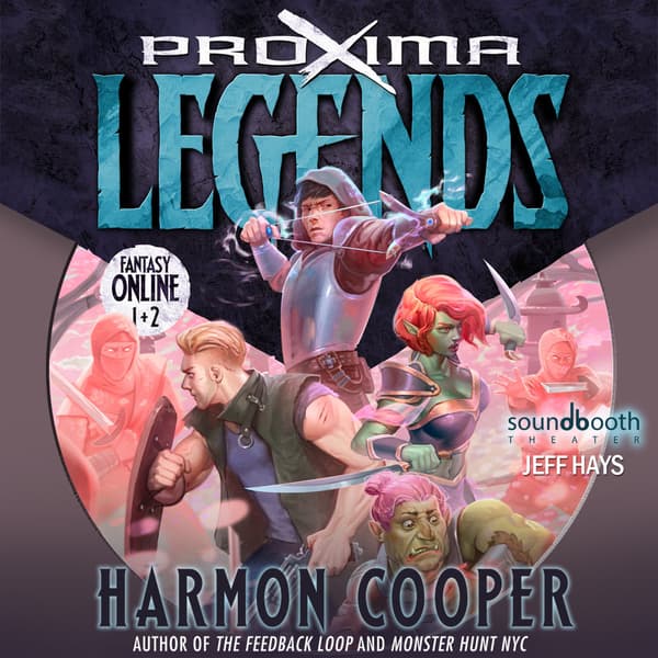Proxima Legends, Volume 1: Fantasy Online Books 1-2