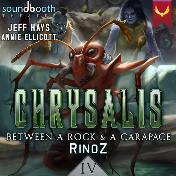 Chrysalis, Book 4: Between a Rock and a Carapace