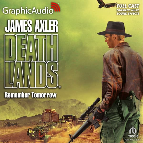 Deathlands 79: Remember Tomorrow