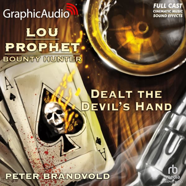 Lou Prophet, Bounty Hunter 2: Dealt the Devil's Hand