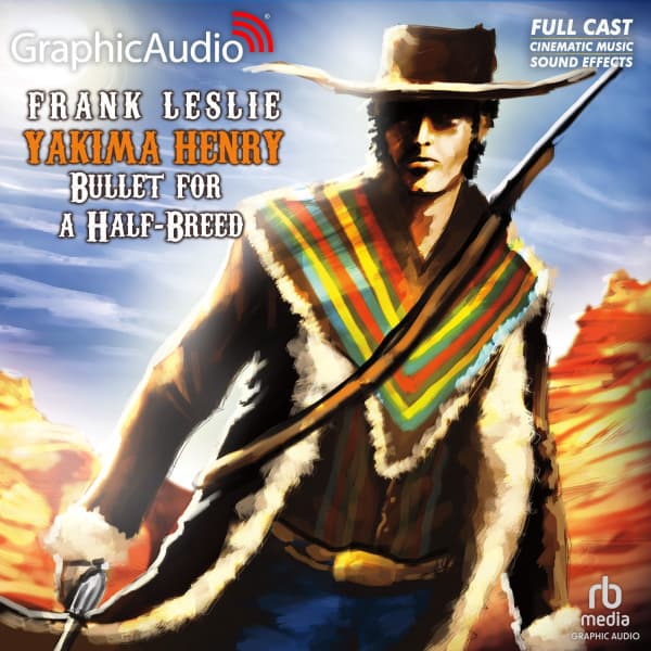 Yakima Henry 7: Bullet for A Half-Breed
