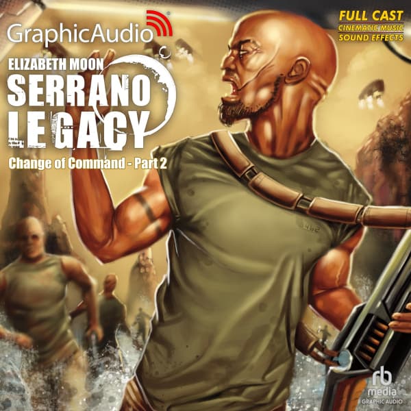 Serrano Legacy 6: Change of Command 2 of 2