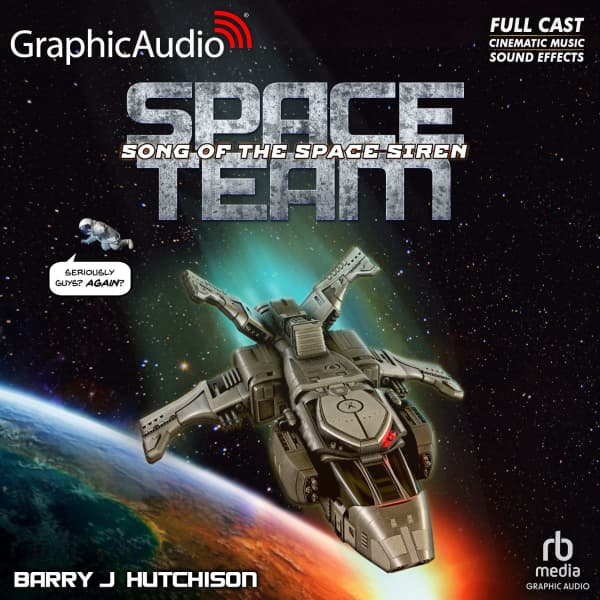 Space Team Universe 4: Space Team: Song of the Space Siren