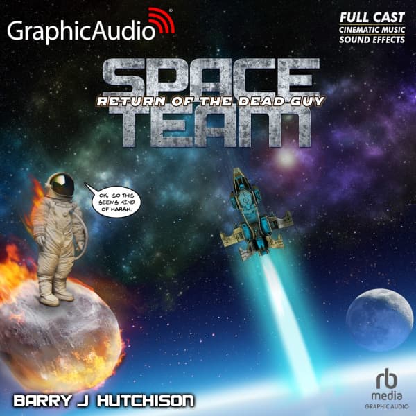 Space Team Universe 6: Space Team: Return of the Dead Guy