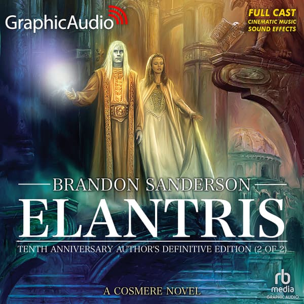 Elantris: Tenth Anniversary Author's Definitive Edition 2 of 2