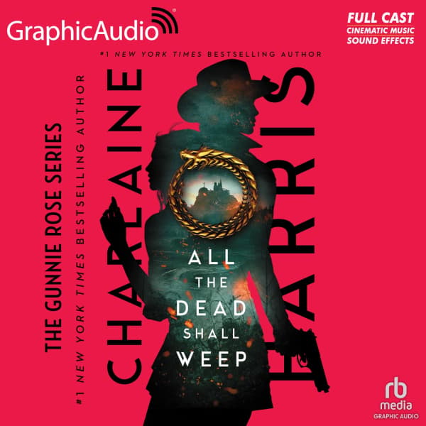 Gunnie Rose 5: All The Dead Shall Weep