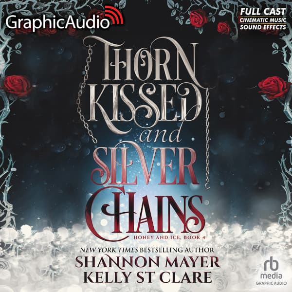 Honey and Ice 4: Thorn Kissed and Silver Chains