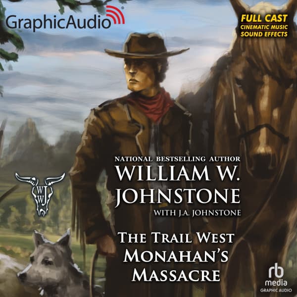The Trail West 2: Monahan's Massacre