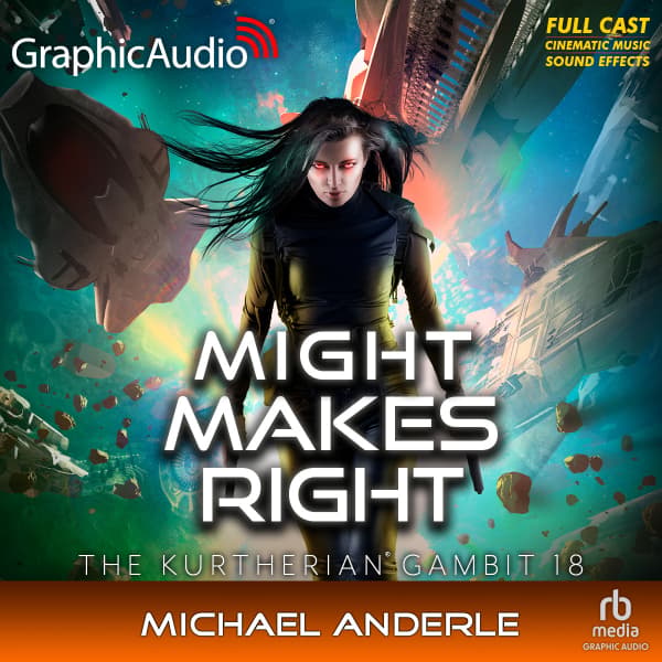 The Kurtherian Gambit 18: Might Makes Right