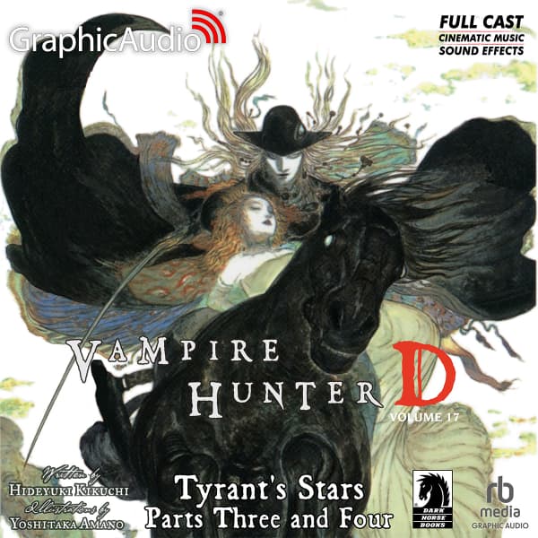 Vampire Hunter D: Volume 17 - Tyrant's Stars Parts Three and Four